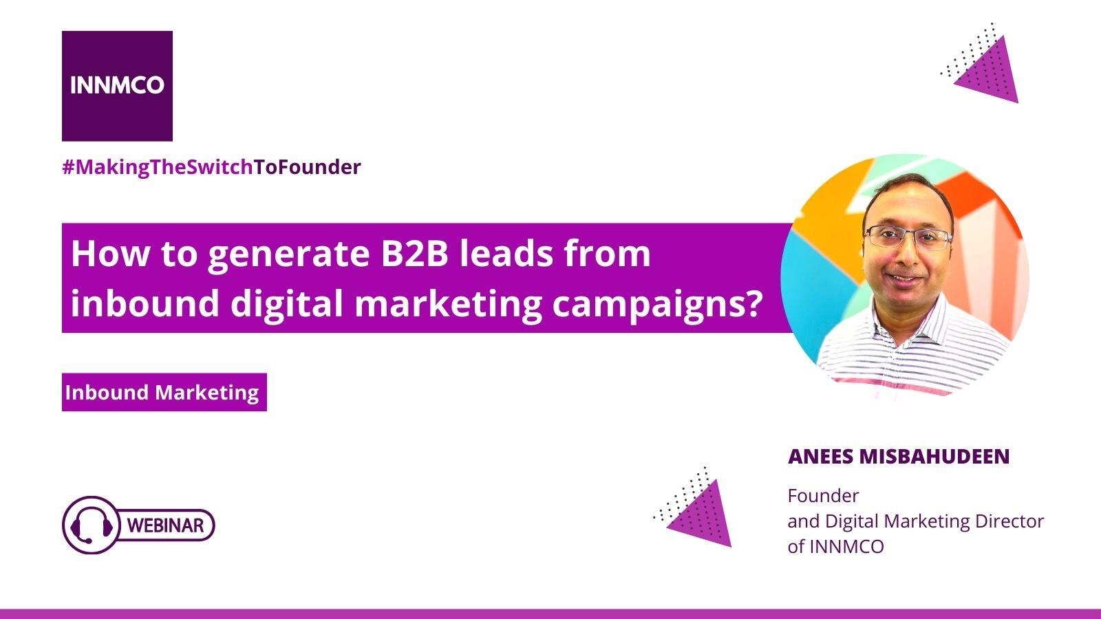 On demand INNMCO Webinar - How to generate B2B leads from inbound digital marketing campaigns