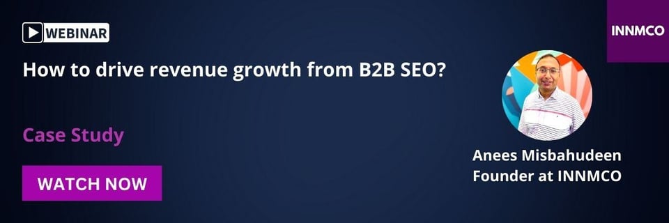 Webinar - Case Study - How to drive revenue growth from B2B SEO - INNMCO